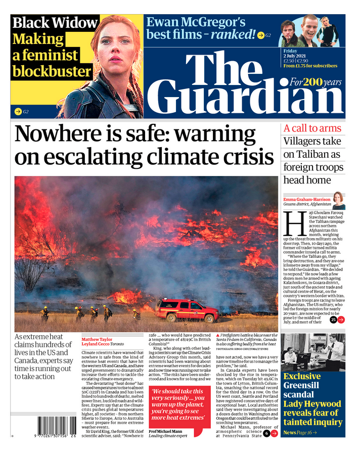 Frontpage The Guardian with as largest title:<br /><br />'Nowhere is safe: warning on escalating climate crisis'<br /><br />With a picture from a wildfire near the Santa Fe dam in California.